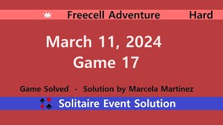 FreeCell Adventure Game 17  March 11 2024 Event  Hard [upl. by Nevla825]