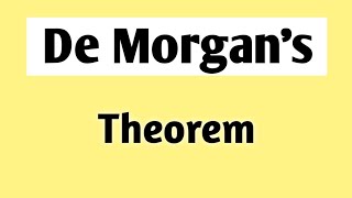 Demorgans Theorem in Hindi  Demorgans Theorem [upl. by Oenire]