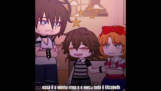 essa e minha irmãaftons kidsMemeGLNox•mixxIya gacha afton [upl. by Alracal240]