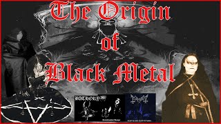 The Origin of Black Metal [upl. by Frayda]