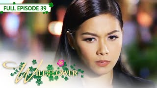 ENG SUB Ep 39  Wildflower  Maja Salvador Tirso Cruz III Aiko Melendez [upl. by Nedmac]