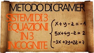 Sistemi  metodo di Cramer e sistemi di 3 equazioni in 3 incognite [upl. by Suidualc]