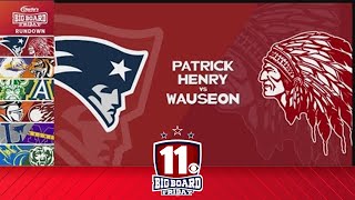 Big Board Friday Week 6 Patrick Henry vs Wauseon [upl. by Enyaw]