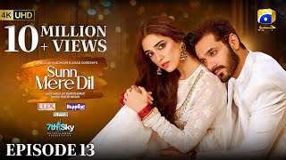 Sunn Mere Dil Episode 13 Eng Sub Digitally Presented by LUX  Happilac Paints and Blesso Cosmetics [upl. by Laoj]