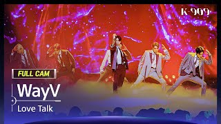 909 직캠 4K WayV 풀캠 Love Talk WayV FullCam  JTBC K909 221210 [upl. by Kalb]