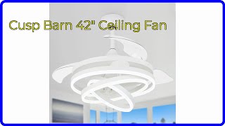 REVIEW 2024 Cusp Barn 42quot Ceiling Fan ESSENTIAL details [upl. by Conard]