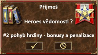 Heroes vědomosti 2  pohyb hrdiny  bonusy a penalizace [upl. by Ennaxor]