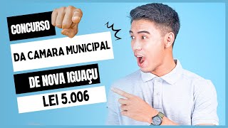 Lei Municipal nº 5006 de 26 de janeiro de 2022 Concurso da Câmara Municipal de Nova Iguaçu 2024 [upl. by Jentoft]