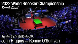 2022 World Snooker Championship Semifinal John Higgins vs Ronnie OSullivan Full Match 24 [upl. by Esenej474]