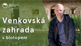 Venkovská zahrada s biotopem  Inspirativní zahrada  Flera TV [upl. by Lisetta511]