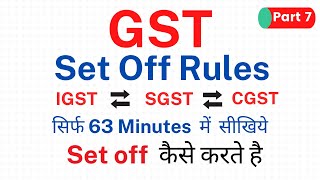 7 Set off Rules of IGST CGST and SGST  GST Champion Series  Most Important  Class 11 Accounts [upl. by Adnil882]