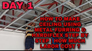 DAY 1 HOW TO MAKE CEILING USING METAL FURRING AND HARDIFLEX HOW MUCH LABOR COST [upl. by Millford239]