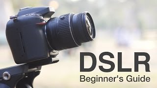 How to Use a DSLR Camera A Beginners Guide [upl. by Clava]