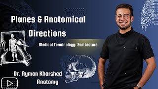 Planes amp Anatomical Directions  Second Lecture  Medical Terminology [upl. by Hew]