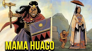 Mama Huaco – The Warrior Goddess of Inca Mythology [upl. by Froehlich]