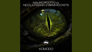 Komodo Original Mix Mauro Picotto Vs Nicola Fasano amp Miami Rockets [upl. by Aneerol]