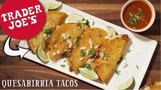 How to Make Quesabirria Tacos with Trader Joes Beef Birria [upl. by Rhine]