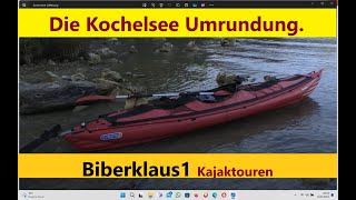 Kajaktour auf dem Kochelsee in Bayern mit dem Gumotex Seawave Walchenseekraftwerk [upl. by Yale]