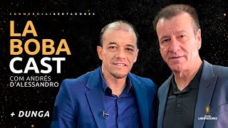 LA BOBACAST DALESSANDRO ENTREVISTA DUNGA [upl. by Roddy]