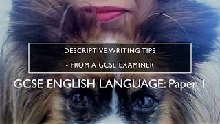 GCSE English Language Paper 1  Descriptive Writing Top Tips  from a GCSE examiner [upl. by Bea]