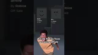 The Roblox faces are goinn offsale roblox robloxmemes robloxshorts robloxgames robloxshort [upl. by Atronna]