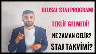 ULUSAL STAJ PROGRAMI TEKLÄ°F NE ZAMAN GELÄ°R STAJ TAKVÄ°MÄ° NASIL AYARLANIR SONUÃ‡LAR NE ZAMAN [upl. by Eillac993]