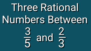 Insert three rational numbers between 35 and 23 [upl. by Edualc262]