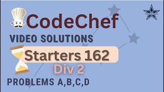 CodeChef Starters 162 Div 2 Post Contest Discussion A  D By Nishanth Ravichandran [upl. by Schiffman]