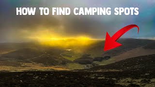 How to Find Wild Camping Locations [upl. by Kcinnay]