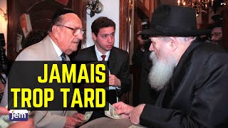 Le Rabbi de Loubavitch Jamais trop tard [upl. by Barnet]