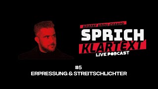 Arafat AbouChaker  SprichKLARTEXT 5  Erpressung amp Streitschlichter [upl. by Mulderig]