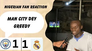 MAN CITY 11 REAL MADRID NIGERIAN FAN REACTION UEFA CHAMPIONS LEAGUE HIGHLIGHT [upl. by Analaf145]