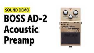 BOSS AD2 Acoustic Preamp Sound Demo no talking [upl. by Nahsab]