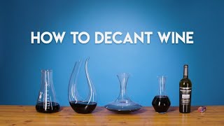 Wine 101 How to Decant [upl. by Prima476]