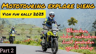 Mototouring Explore Dieng keseruan Vion fun rally 2023 [upl. by Kailey695]