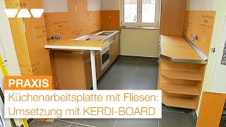 KüchenArbeitsplatte mit Fliesen Umsetzung der Unterkonstruktion mit SchlüterKERDIBOARD [upl. by Arod]