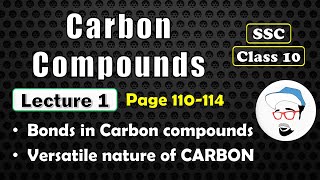 CARBON COMPOUNDS Lecture 1  Class 10 SSC  Covalent Bonding Versatile nature of carbon [upl. by Esila]