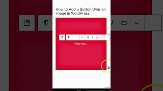 How to Add a Button Over an Image in WordPress blockeditor wordpress wordpresstutorial [upl. by Niwle590]