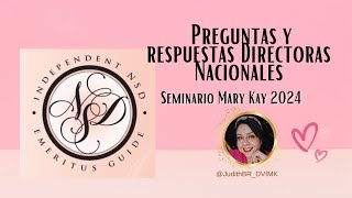 Preguntas y respuestas Directoras Nacionales seminario Mary Kay 2024 [upl. by Kondon308]