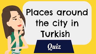 NEREDE QUIZ  Basic Turkish A1 [upl. by Yramliw]