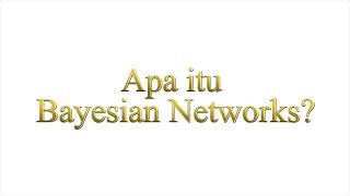 Apa itu Bayesian Networks [upl. by Welcher]