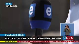 Inanda Shooting  Political violence task team investigating [upl. by Ymmit]