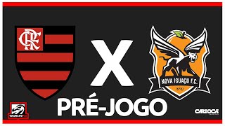 FLAMENGO X NOVA IGUAÇU  PRÉJOGO FINAL 2º JOGO  CARIOCA 2024 [upl. by Steele]