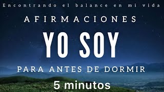 Afirmaciones YO SOY para antes de DORMIR ✨  5 minutos MINDFULNESS [upl. by Assyla536]