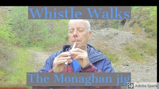 Whistle Walks  The Monaghan Jig [upl. by Renfred]