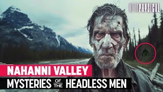 He Hunted Them ‘Valley of Headless Men’ Serial Killer in Nahanni [upl. by Bouley]