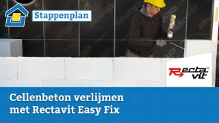 Howto Cellenbeton verlijmen met Rectavit Easy Fix [upl. by Argela]