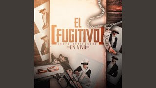 El Fugitivo En Vivo [upl. by Quintilla282]