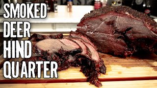 Smoked Deer Hind Quarter  How to Smoke Venison [upl. by Sheffie487]