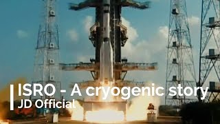 ISRO and the cryogenic engines  JD Official [upl. by Akimehs]